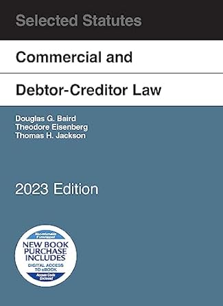 Commercial and Debtor-Creditor Law Selected Statutes
